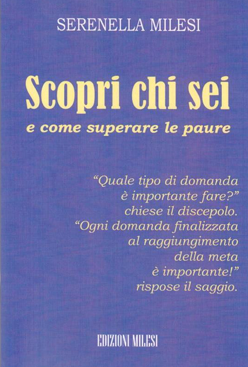 Scopri chi sei e come superare la paure