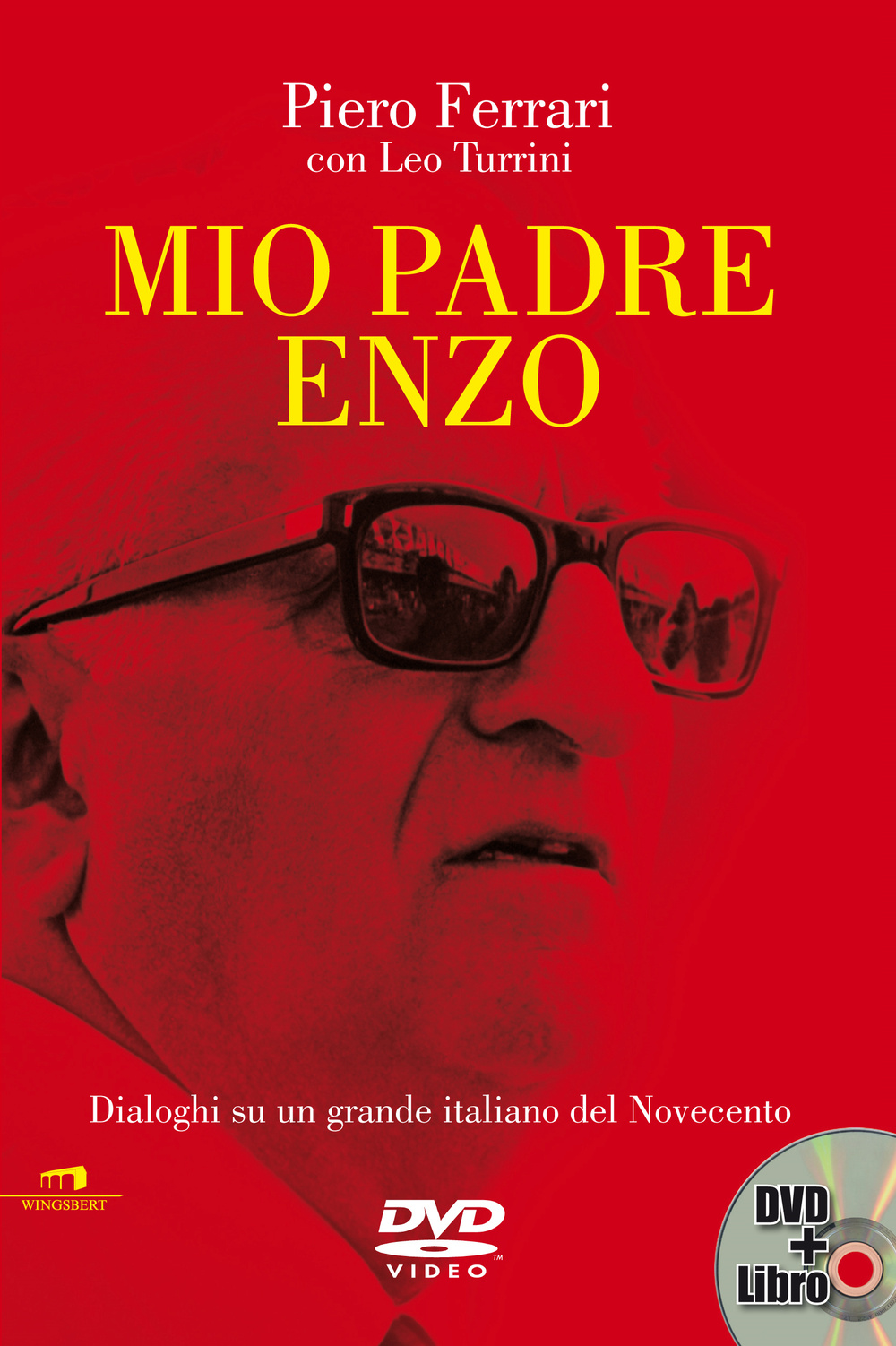 Mio padre Enzo. Dialoghi su un grande italiano del Novecento