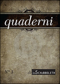 Quaderni di Inschibboleth. Vol. 3