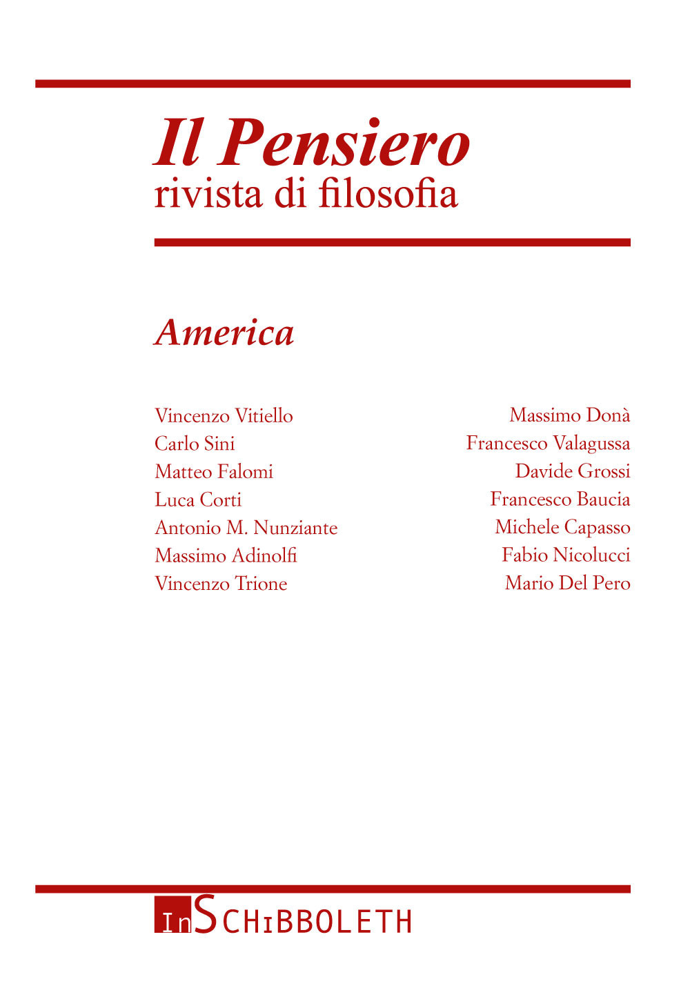 Il pensiero. Rivista di filosofia. Vol. 54: America