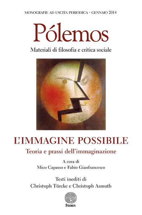 Pólemos. Materiali di filosofia e critica sociale. L'immagine possibile. Teoria e prassi dell'immaginazione