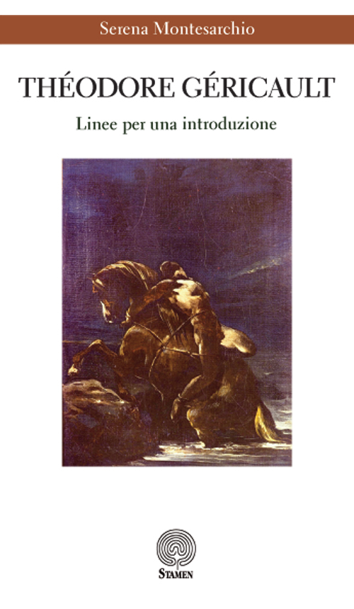 Théodore Géricault. Linee per una introduzione