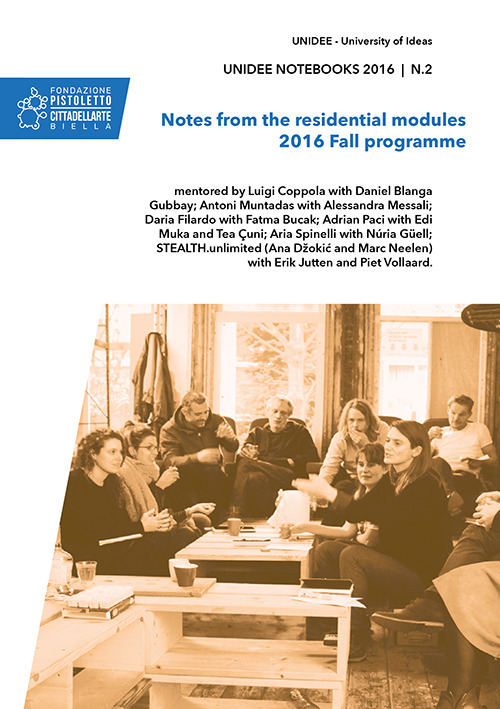 Unidee notebooks. Vol. 2: Notes from the residential modules. 2016 fall programme