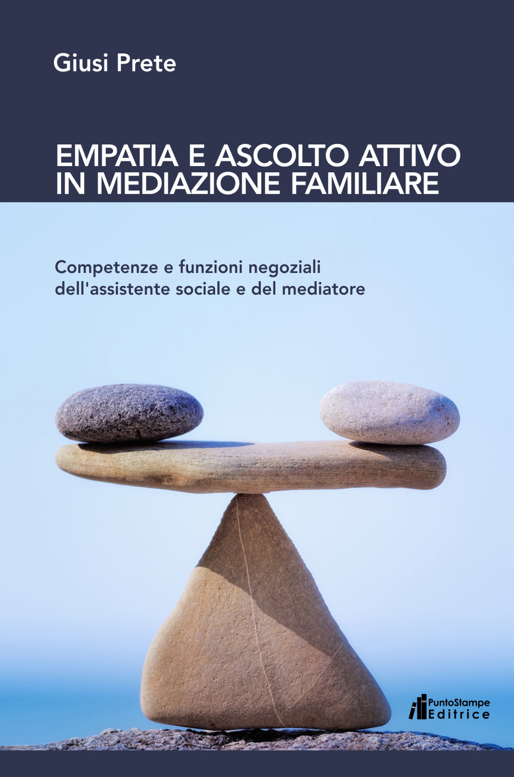 Empatia e ascolto attivo in mediazione familiare. Competenze e funzioni negoziali dell’assistente sociale e del mediatore