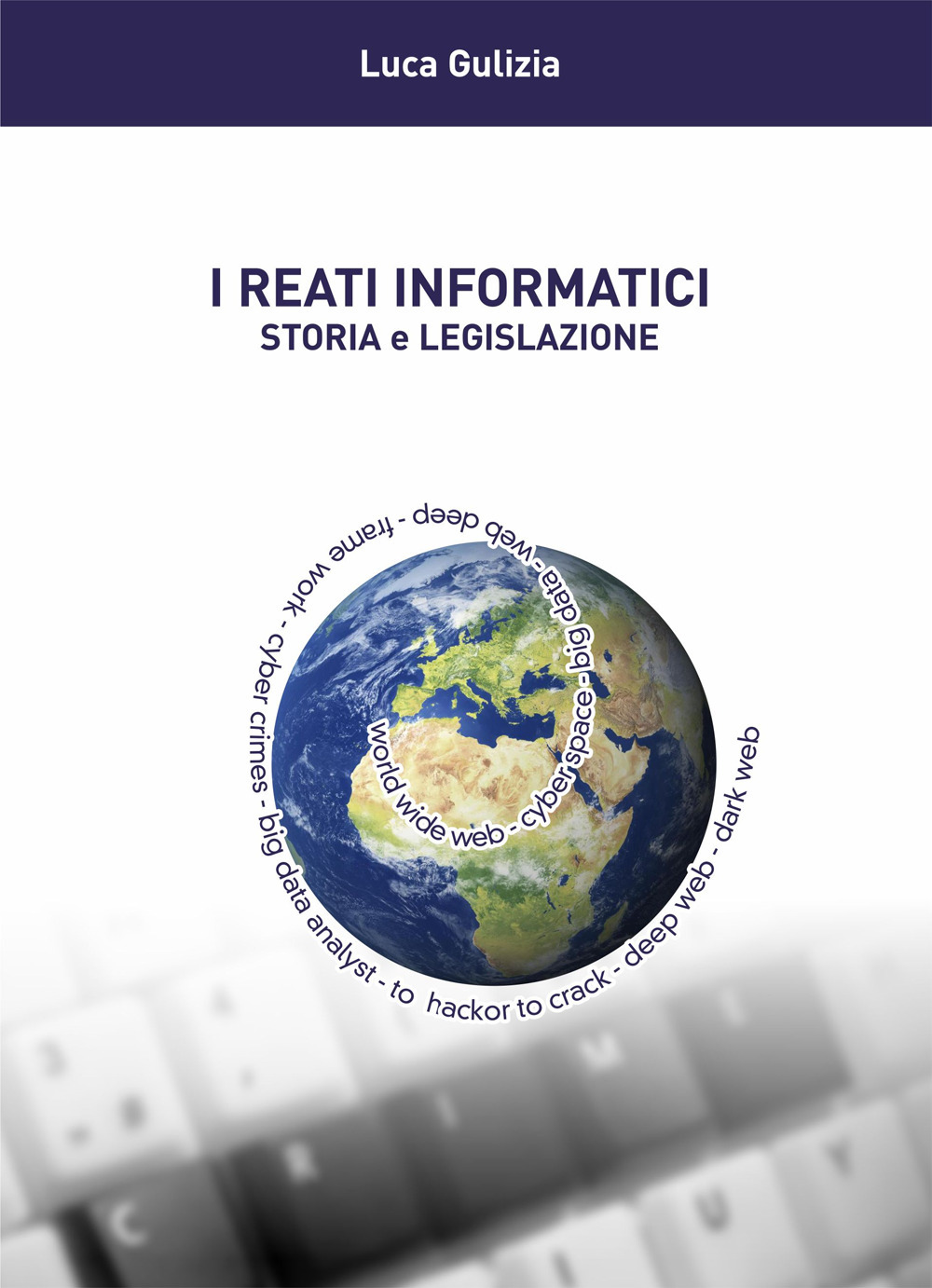I reati informatici. Storia e legislazione