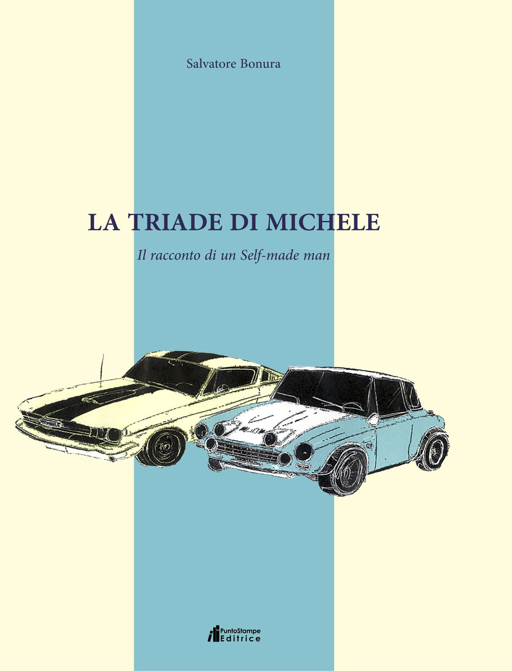 La triade di Michele. Il racconto di un self-made man