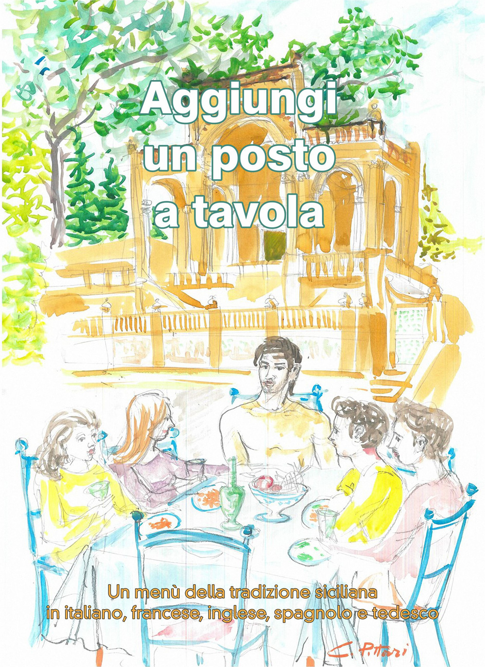 Aggiungi un posto a tavola. Un menù della tradizione siciliana in italiano, francese, inglese, spagnolo e tedesco