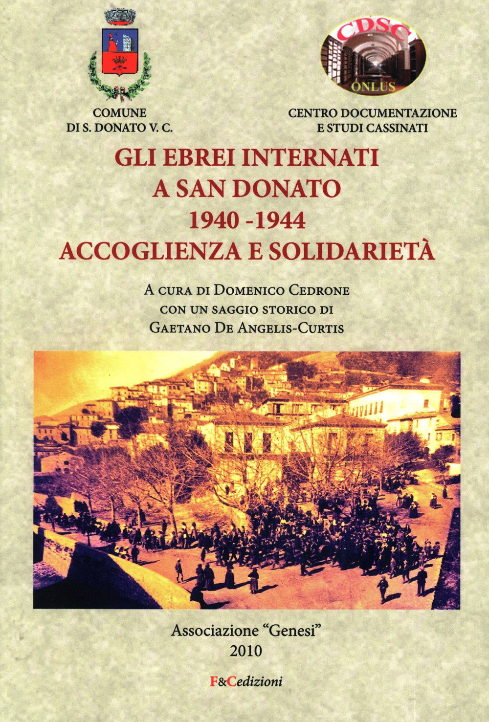 Gli ebrei internati a San Donato 1940-1944. Accoglienza e solidarietà
