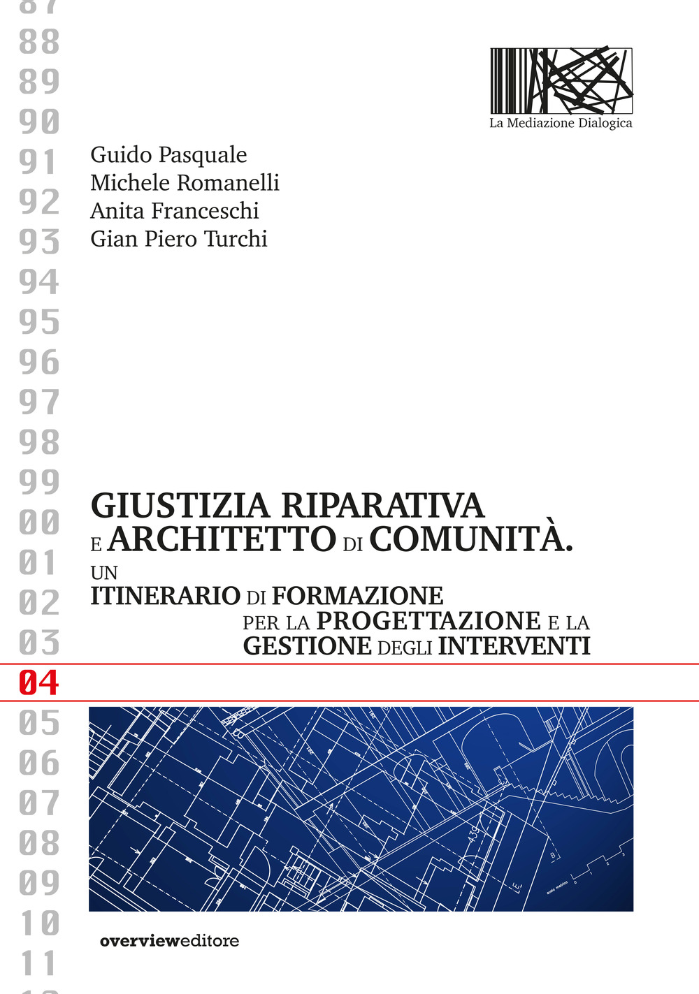 Giustizia riparativa e architetto di comunità. Un itinerario di formazione per la progettazione e la gestione degli interventi