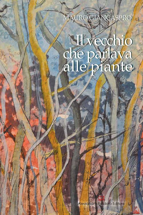 Il vecchio che parlava alle piante