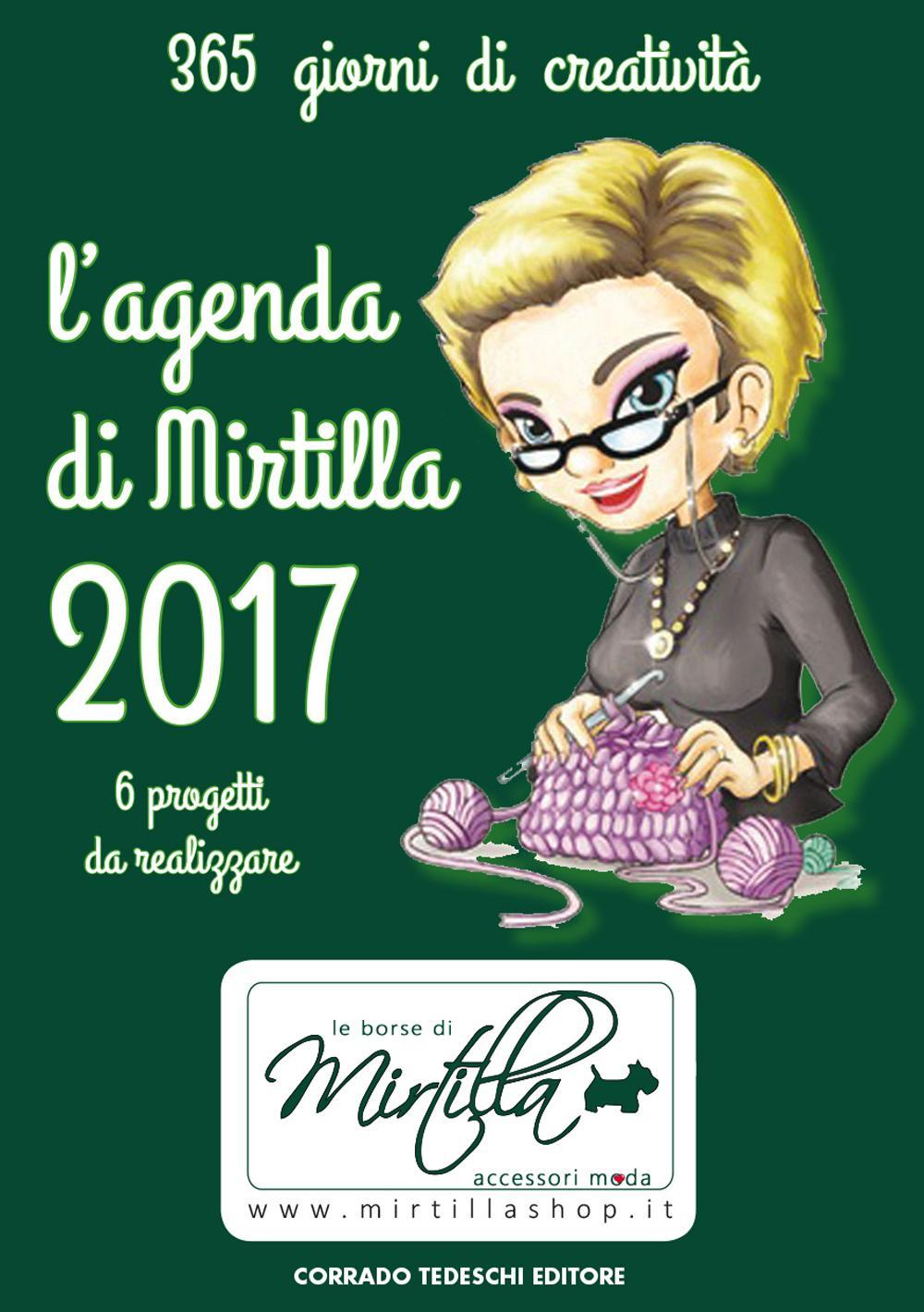 L'agenda di Mirtilla 2017. 6 progetti da realizzare