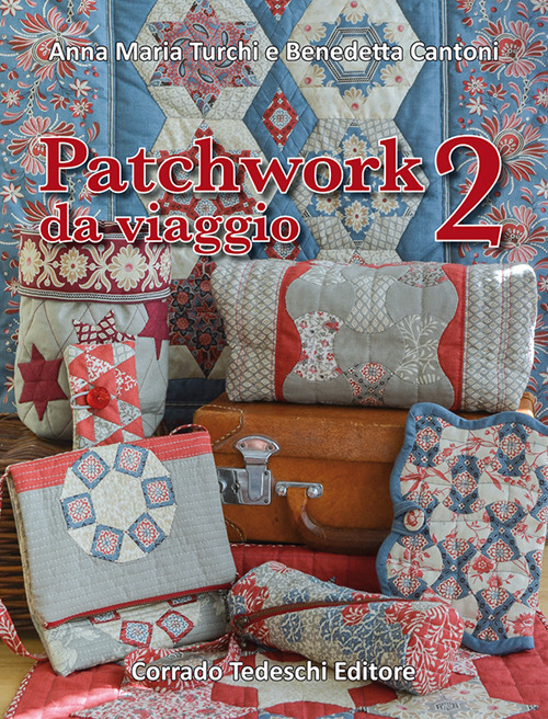 Patchwork da viaggio. Vol. 2