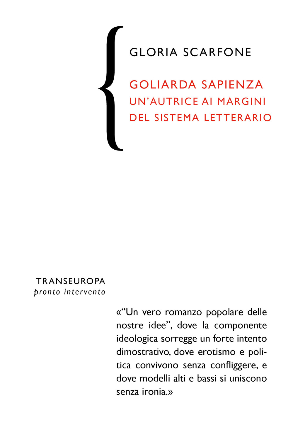 Goliarda Sapienza. Un'autrice ai margini del sistema letterario