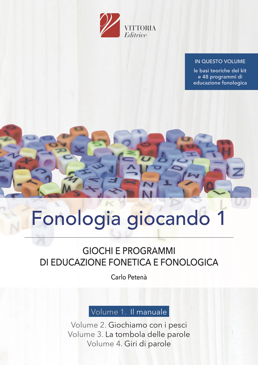 Fonologia giocando. Vol. 1: Giochi e programmi di educazione fonetica e fonologica