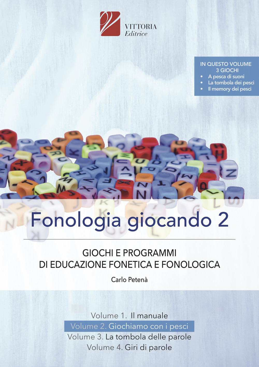 Fonologia giocando. Vol. 2: Giochiamo con i pesci. Giochi e programmi di educazione fonetica e fonologia