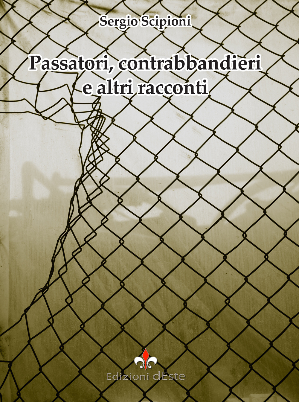 Passatori, contrabbandieri e altri racconti