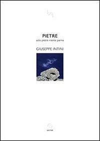 Pietre. Solo pietre niente panna