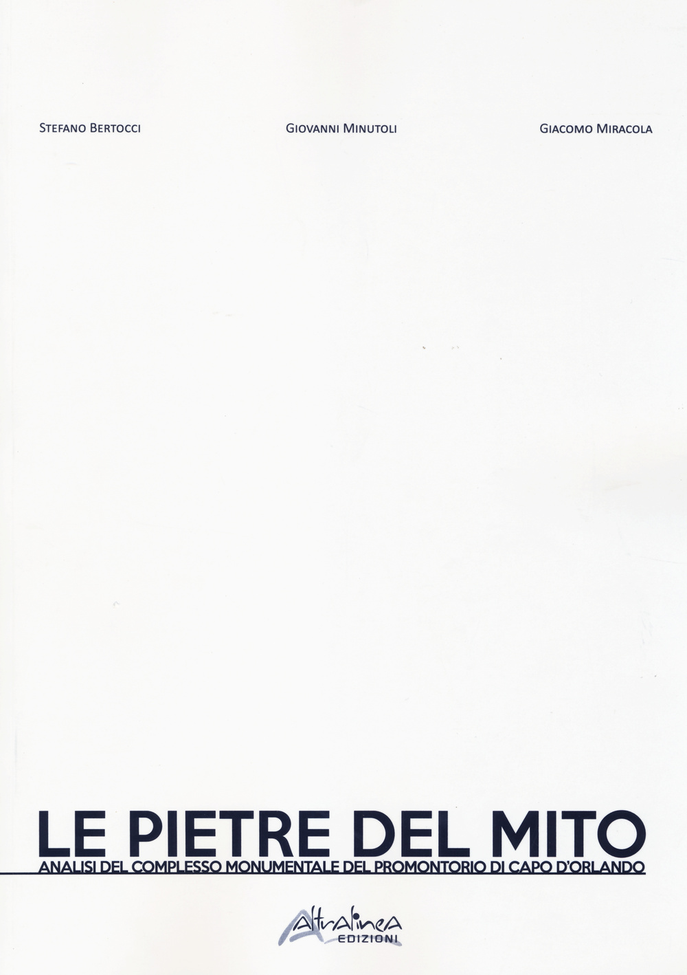 Le pietre del mito. Analisi del complesso monumentale del promontorio di Capo d'Orlando