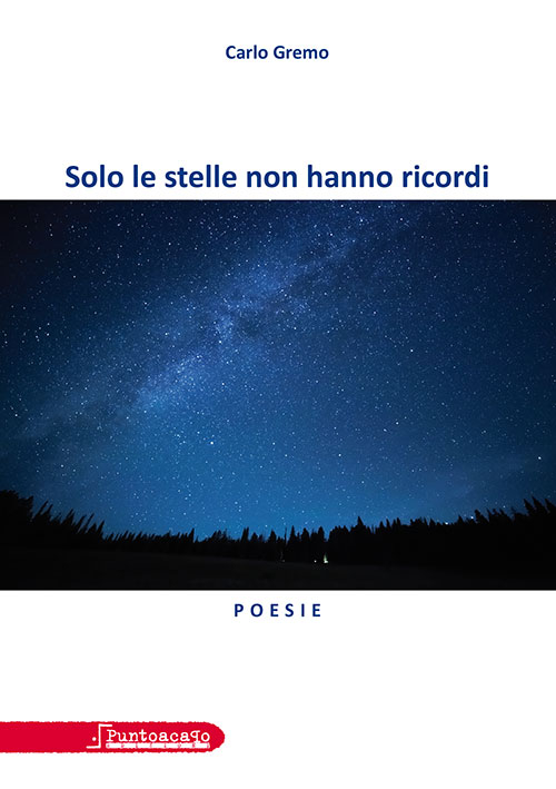 Solo le stelle non hanno ricordi