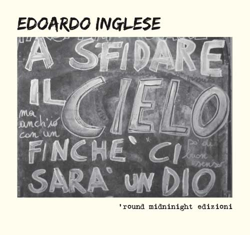 A sfidare il cielo finché ci sarà un Dio