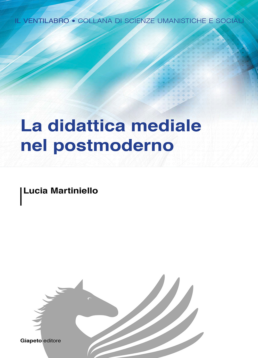 La didattica mediale nel postmoderno