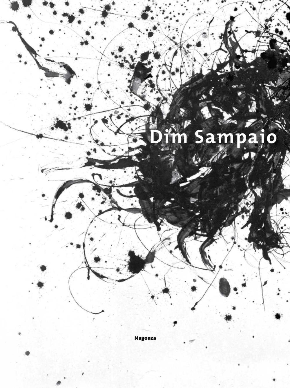 Dim Sampaio. Catalogo della mostra (Gaeta, 4 marzo-10 aprile 2016)