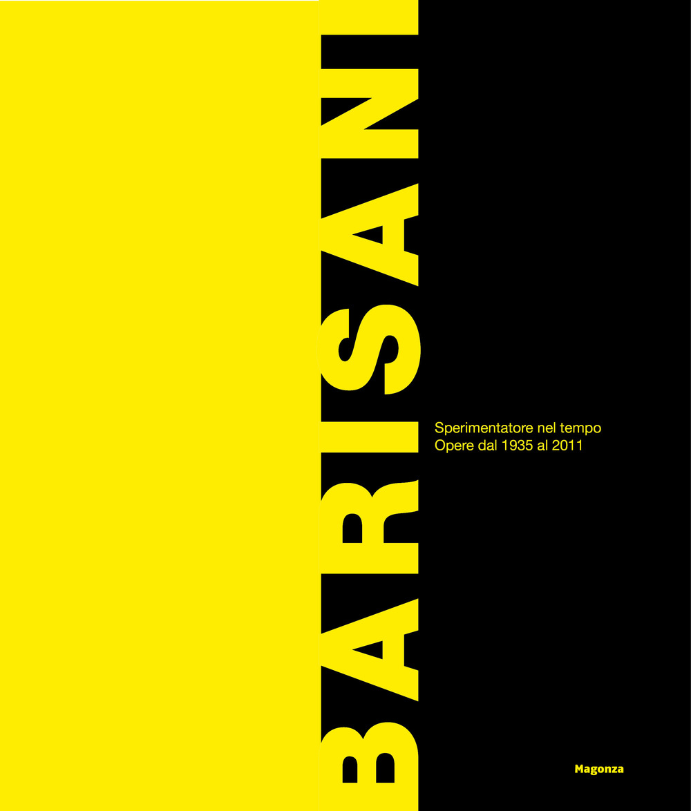 Renato Barisani. Sperimentatore nel tempo. Opere dal 1935 al 2011