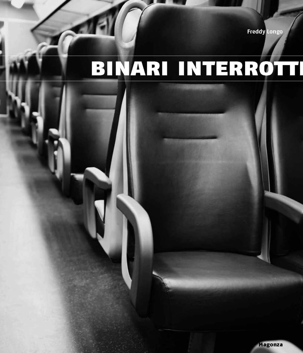 Binari interrotti. Freddy Longo