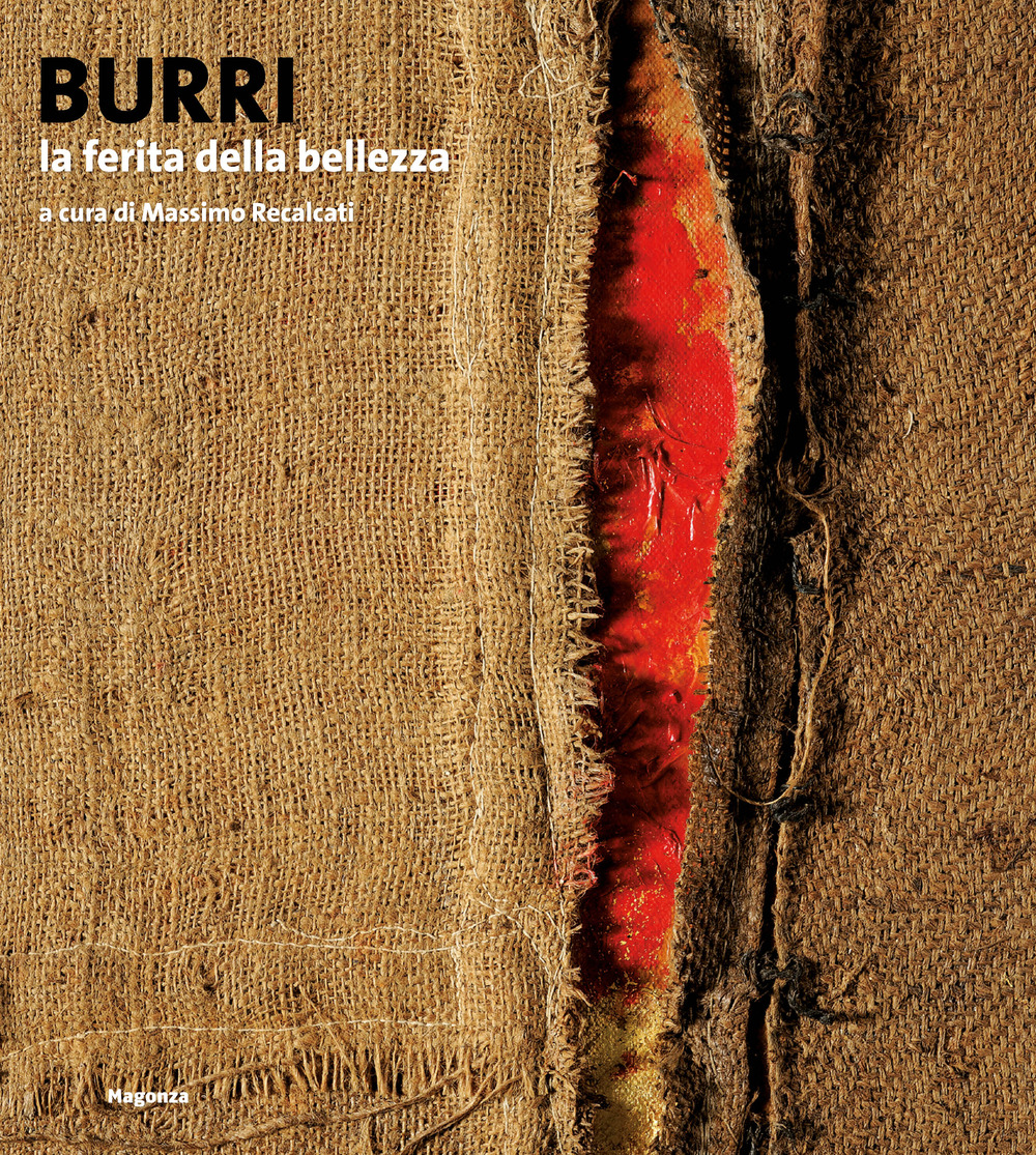Burri. La ferita della bellezza