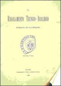 Il regolamento tecnico-araldico. Specimen