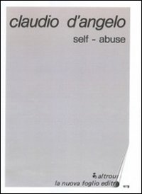 Claudio D'Angelo. Self-abuse. Specimen