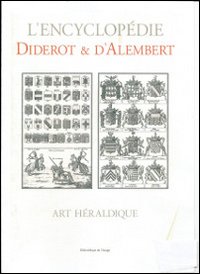 L'Encyclopédie Diderot & D'Alembert. Art héraldique. Speciem. Ediz. italiana
