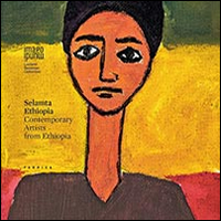 Selamta Ethiopia. Contemporary artists from Ethiopia