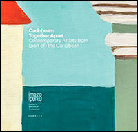 Caribbean. Together apart. Contemporary artists from (part of) the Caribbean