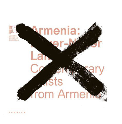 Armenia. Never-never land. Contemporary artists from Armenia