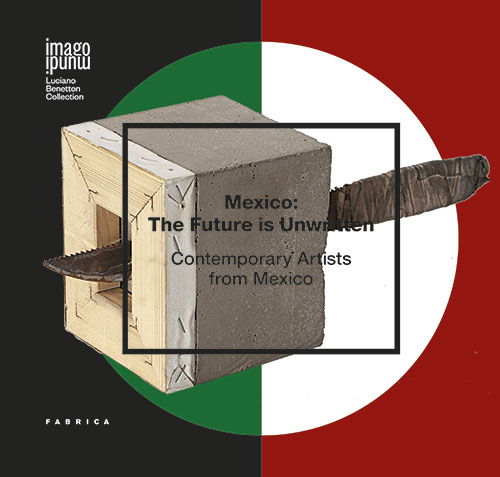 Mexico. The future is unwritten. Contemporary artists from Mexico