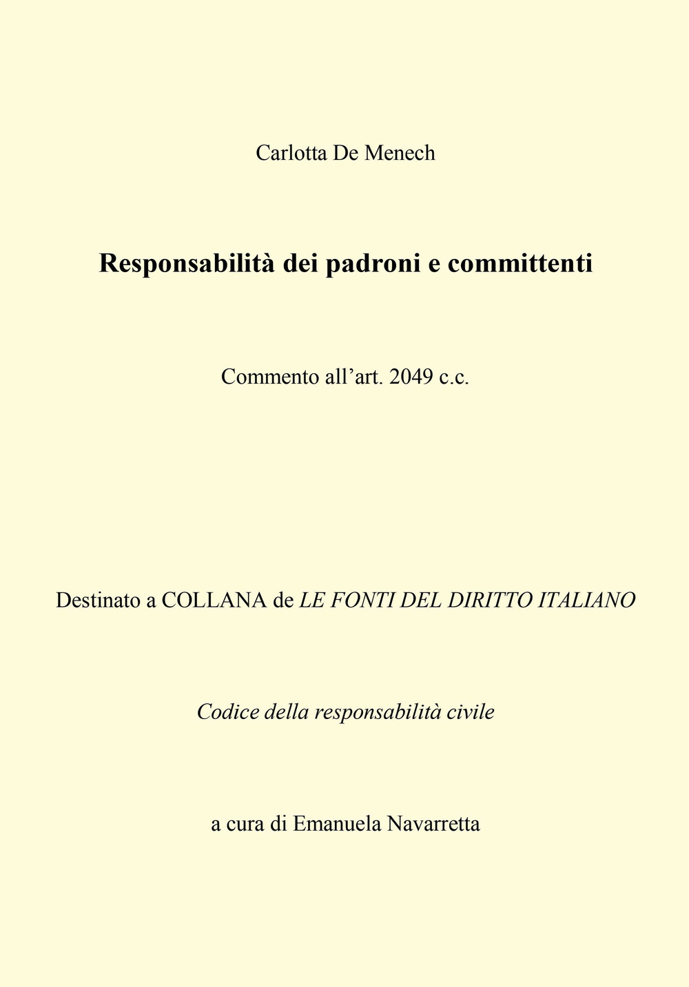 Responsabilità dei padroni e committenti. Commento all'art. 2049 c.c.