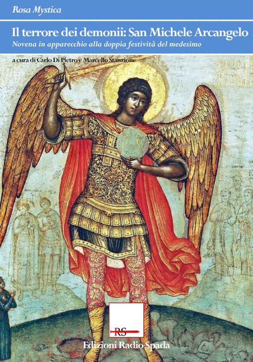 Il terrore dei demonii. San Michele Arcangelo. Novena in apparecchio alla doppia festività del medesimo