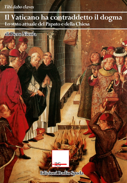 Il Vaticano ha contraddetto il dogma. Lo stato attuale del Papato e della Chiesa