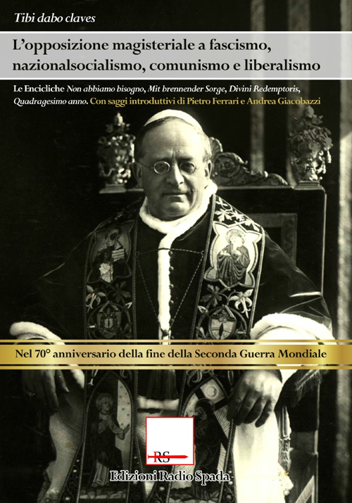 L'opposizione magisteriale a fascismo, nazionalsocialismo, liberalismo e comunismo
