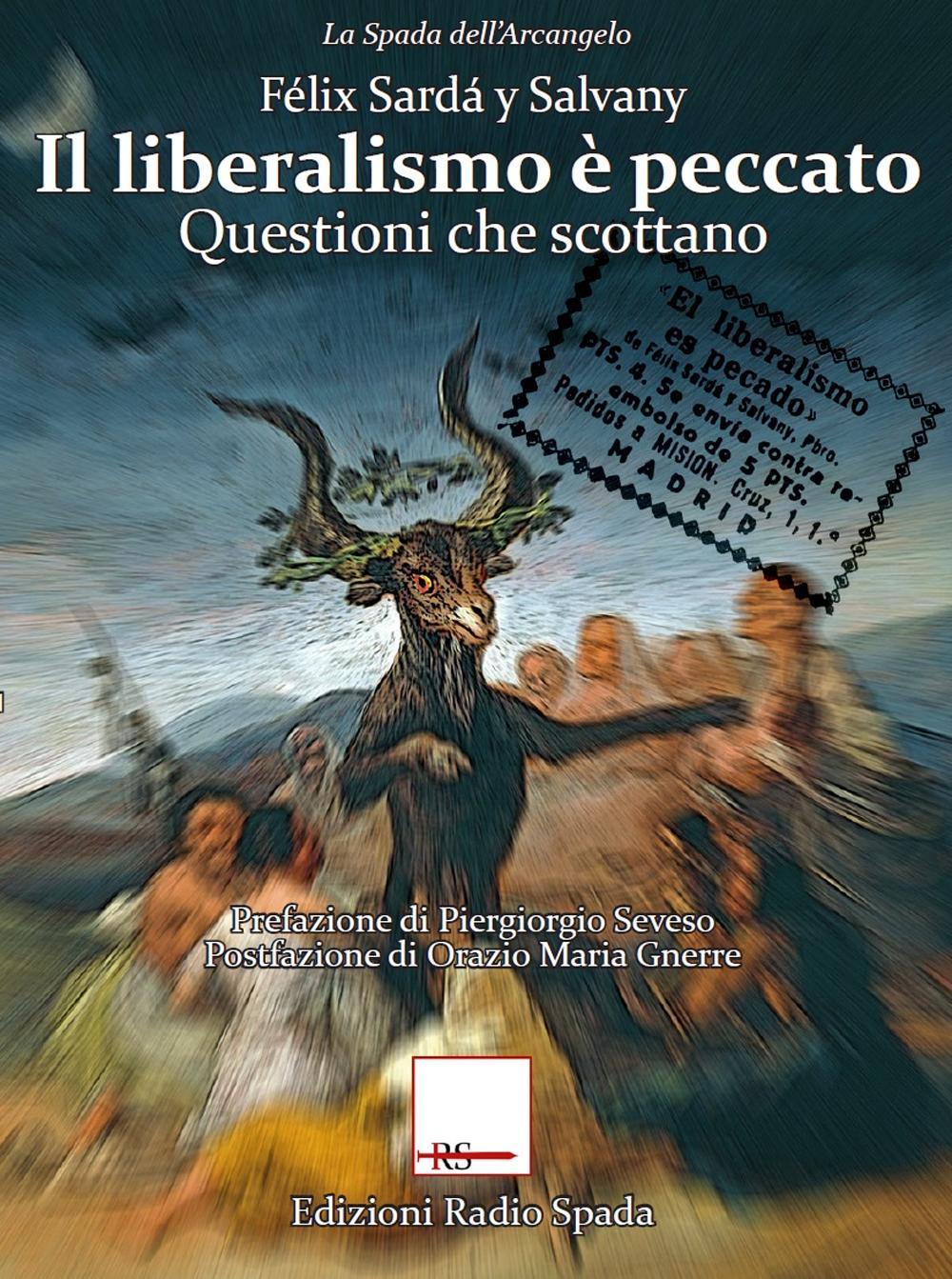Il liberalismo è peccato. Questioni che scottano
