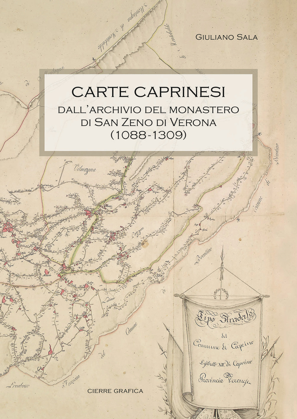 Carte caprinesi. Dall’archivio del monastero di San Zeno di Verona (1088-1309)