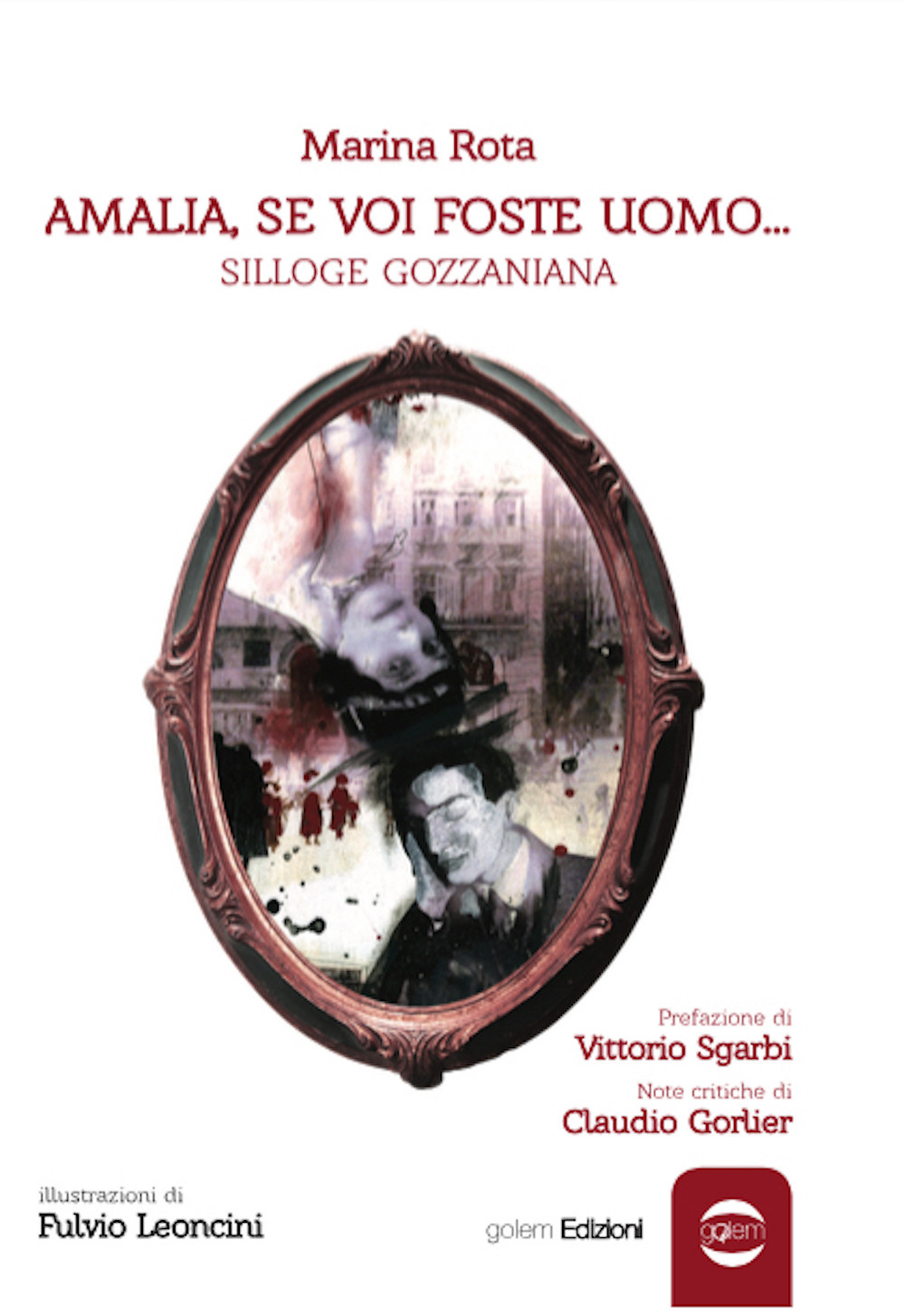 Amalia, se voi foste uomo... Silloge gozzaniana