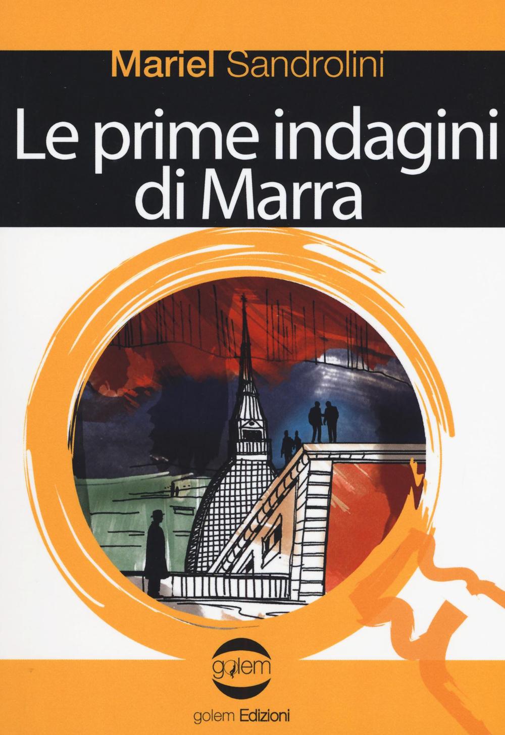 Le prime indagini di Marra. La mia vendetta avrà il tuo nome. Indagine ad alto rischio