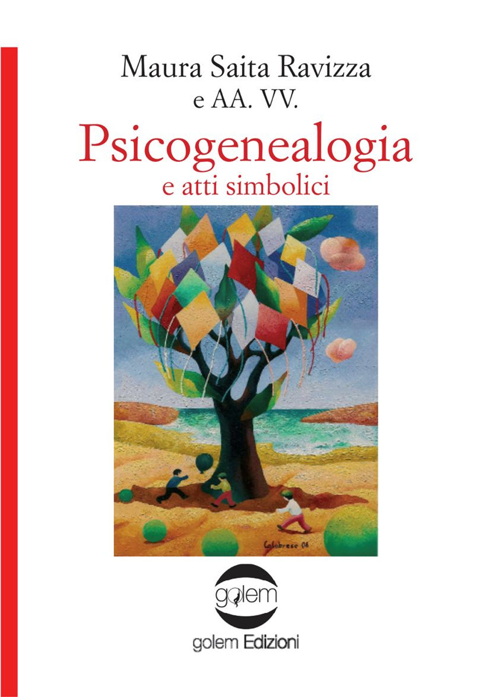 Psicogenealogia e atti simbolici