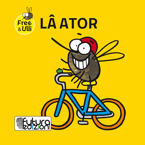 La Ator. Testo friulano e inglese