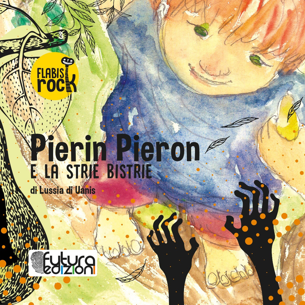 Pierin Pieron e la strie Bistrie. Audiolibro