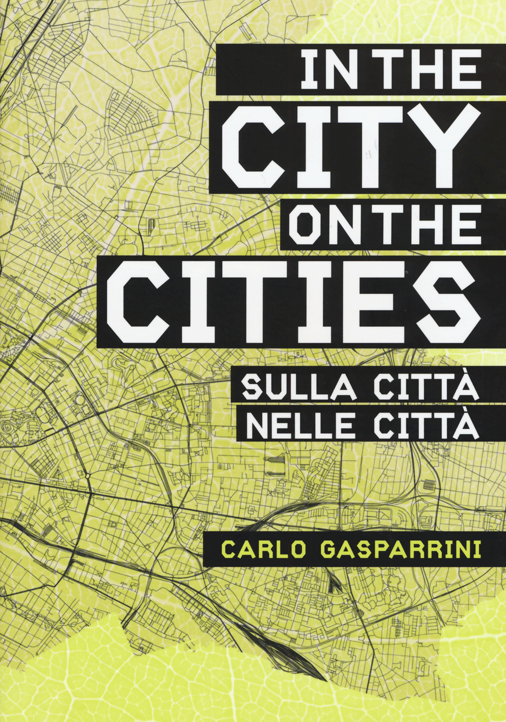 Nella città, sulla città-In the city, on the cities