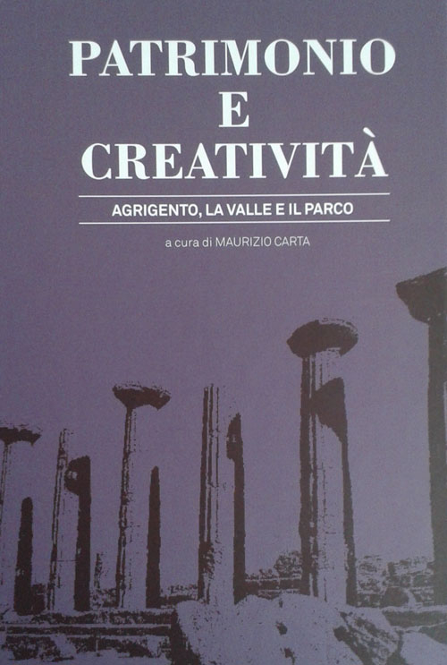 Patrimonio e creativita. Agrigento la valle e il parco