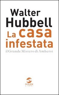 La casa infestata. Il grande mistero di Amherst